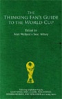Fotboll - allmnt The Thinking Fans Guide to the World Cup
